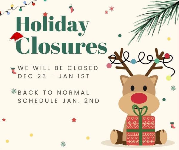 Holiday Schedule Update!